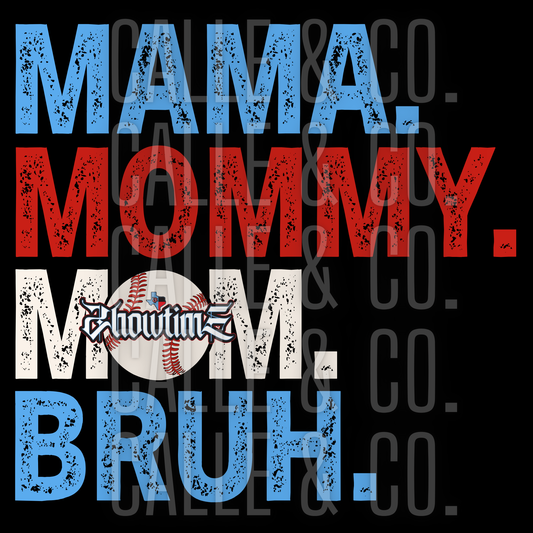 MAMA…. BRUH